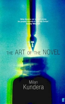 The The Art of the Novel by Milan Kundera