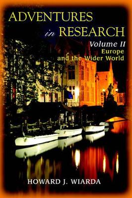 Adventures in Research: Volume II Europe and the Wider World book