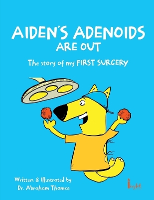 Aiden's Adenoids Are Out book