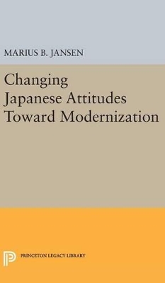 Changing Japanese Attitudes Toward Modernization book