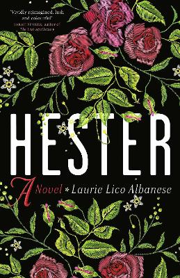 Hester: a bewitching tale of desire and ambition book