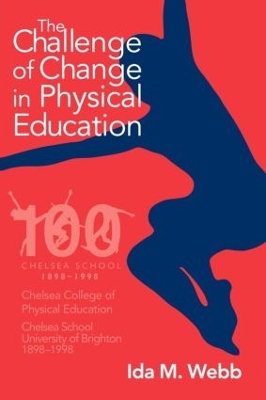Challenge of Change in Physical Education by Ida M. Webb