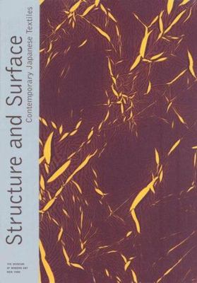 Structure and Surface: Contemporary Japanese Textiles book