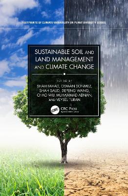 Sustainable Soil and Land Management and Climate Change by Shah Fahad