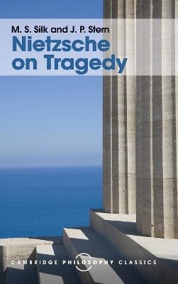 Nietzsche on Tragedy by M. S. Silk