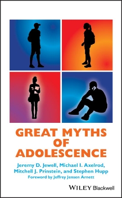 Great Myths of Adolescence by Jeremy D. Jewell