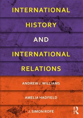 International History and International Relations by Andrew J. Williams