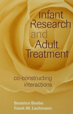 Infant Research and Adult Treatment book