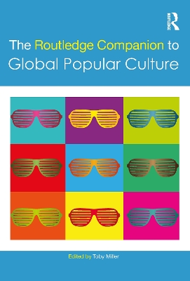 Routledge Companion to Global Popular Culture book