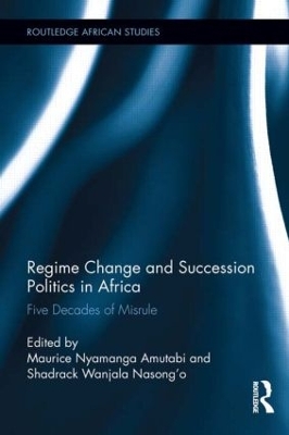 Regime Change and Succession Politics in Africa book