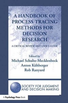 Handbook of Process Tracing Methods for Decision Research book