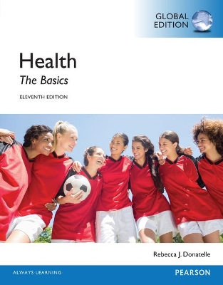 Health: The Basics, Global Edition by Rebecca Donatelle