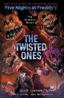 The The Twisted Ones (Five Nights at Freddy's Graphic Novel 2) by Scott Cawthon