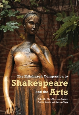 The The Edinburgh Companion to Shakespeare and the Arts by Mark Thornton Burnett