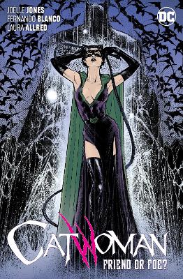 Catwoman Volume 3: Friend or Foe? book
