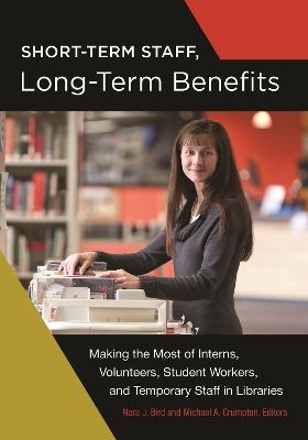 Short-Term Staff, Long-Term Benefits book