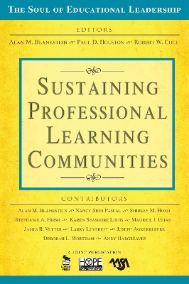 Sustaining Professional Learning Communities by Alan M. Blankstein
