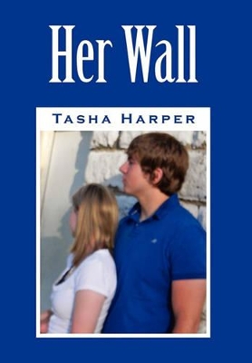 Her Wall by Tasha Harper