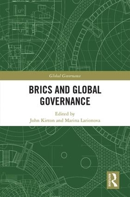 BRICS and Global Governance by John Kirton