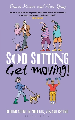 Sod Sitting, Get Moving! book