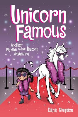 Unicorn Famous: Another Phoebe and Her Unicorn Adventure book