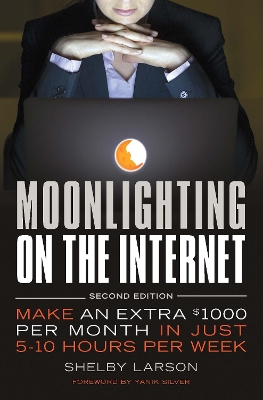 Moonlighting on the Internet book