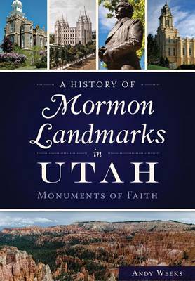 History of Mormon Landmarks in Utah: book