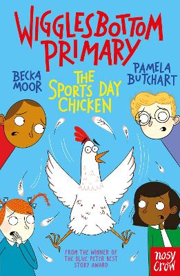 Wigglesbottom Primary: The Sports Day Chicken book