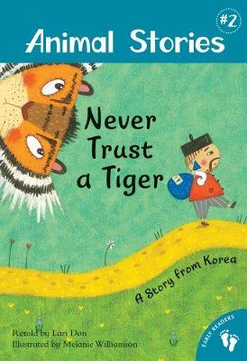 Animal Stories 2: Never Trust a Tiger - A Story from Korea book