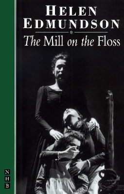 Mill on the Floss [Adapted from Novel] by George Eliot