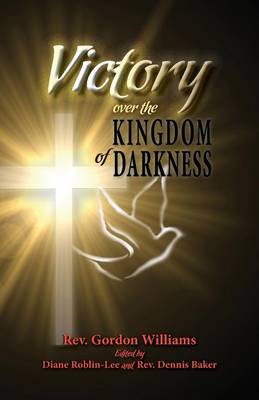 Victory Over the Kingdom of Darkness book