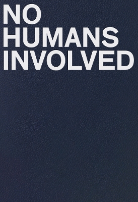 No Humans Involved book