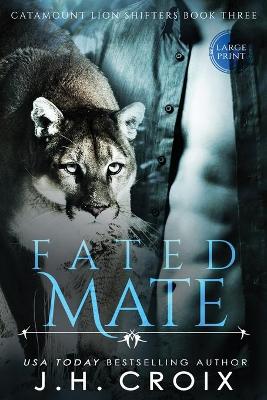 Fated Mate by J H Croix