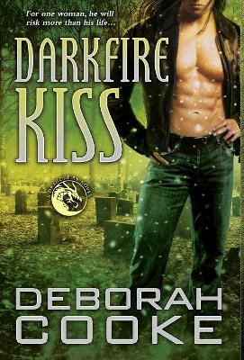 Darkfire Kiss: A Dragonfire Novel book