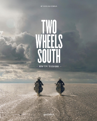 Two Wheels South: An Adventure Guide for Motorcycle Explorers book