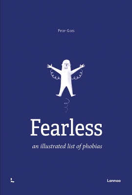 Fearless: An Illustrated List of Phobias book