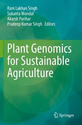Plant Genomics for Sustainable Agriculture by Ram Lakhan Singh