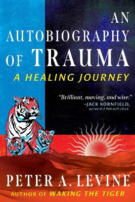 An Autobiography of Trauma: A Healing Journey book