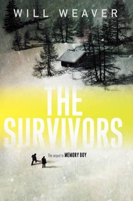 The Survivors by Will Weaver