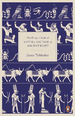 The Penguin Book of Myths and Legends of Ancient Egypt book