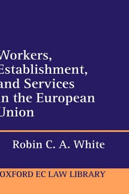 Workers, Establishment, and Services in the European Union book