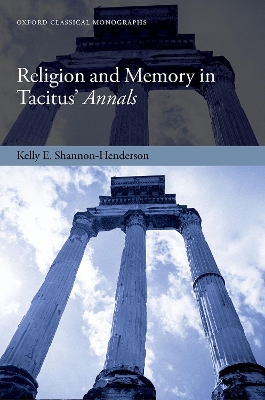 Religion and Memory in Tacitus' Annals book