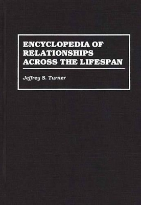 Encyclopedia of Relationships Across the Lifespan book