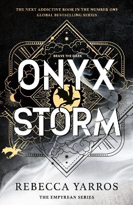 Onyx Storm: DISCOVER THE FOLLOW-UP TO THE GLOBAL PHENOMENONS, FOURTH WING AND IRON FLAME! book