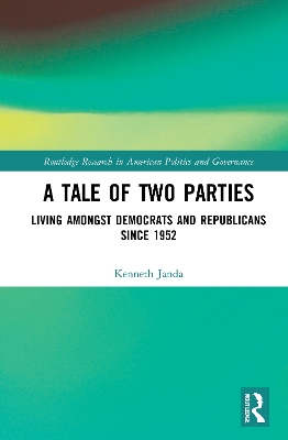 A Tale of Two Parties: Living Amongst Democrats and Republicans Since 1952 book