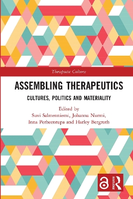 Assembling Therapeutics: Cultures, Politics and Materiality book