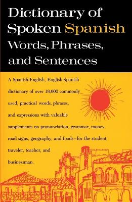 Dictionary of Spoken Spanish book