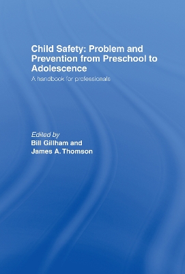 Child Safety: Problem and Prevention from Pre-School to Adolescence book