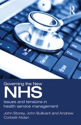 Governing the New NHS by John Storey