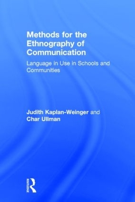 Methods for the Ethnography of Communication by Judith Kaplan-Weinger